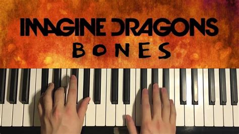 bones imagine dragons piano|Bones Piano Tutorial .